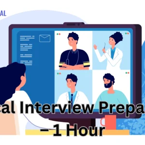 Medical Interview Preparation – 1 Hour